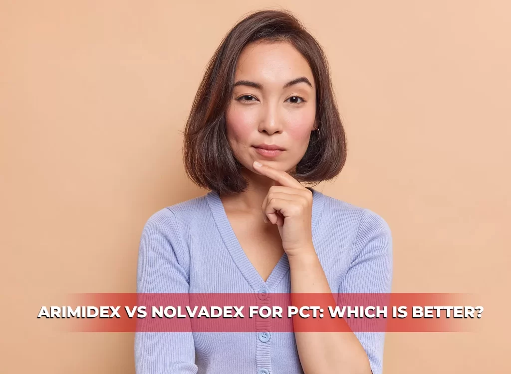 Arimidex vs Nolvadex for PCT