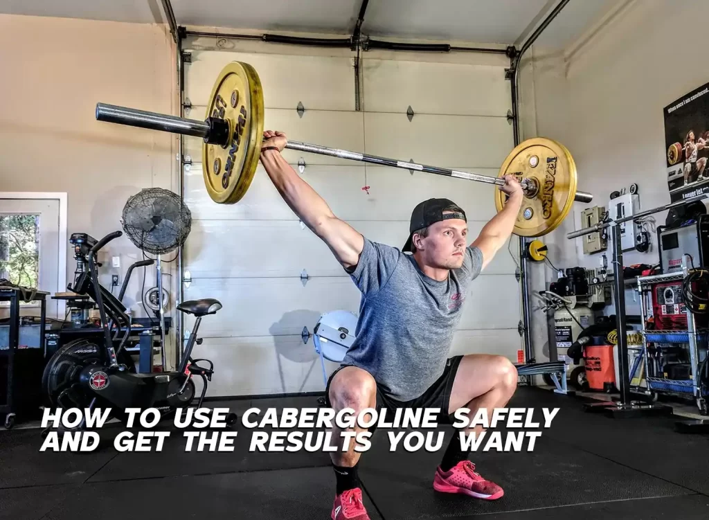 Using Cabergoline safely